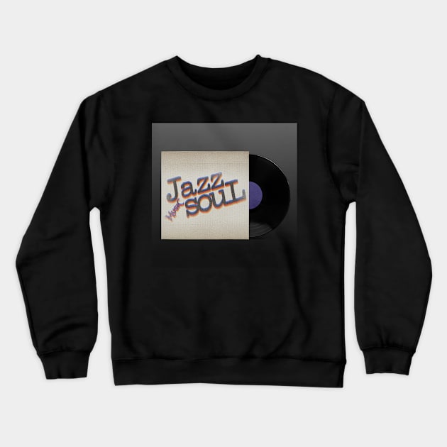 VINTAGE VINYL JAZZ SOUL Crewneck Sweatshirt by elSALMA